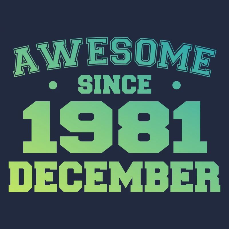 Anniversaire Décembre 1981 - Cadeau Decembre 1981