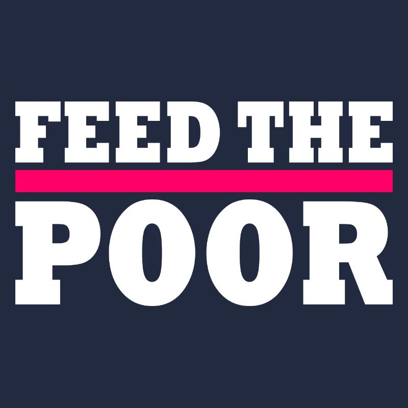 Feed the poor