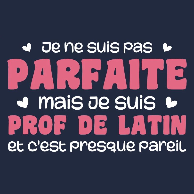 Ich bin nicht perfekt, aber ein Lateinlehrer