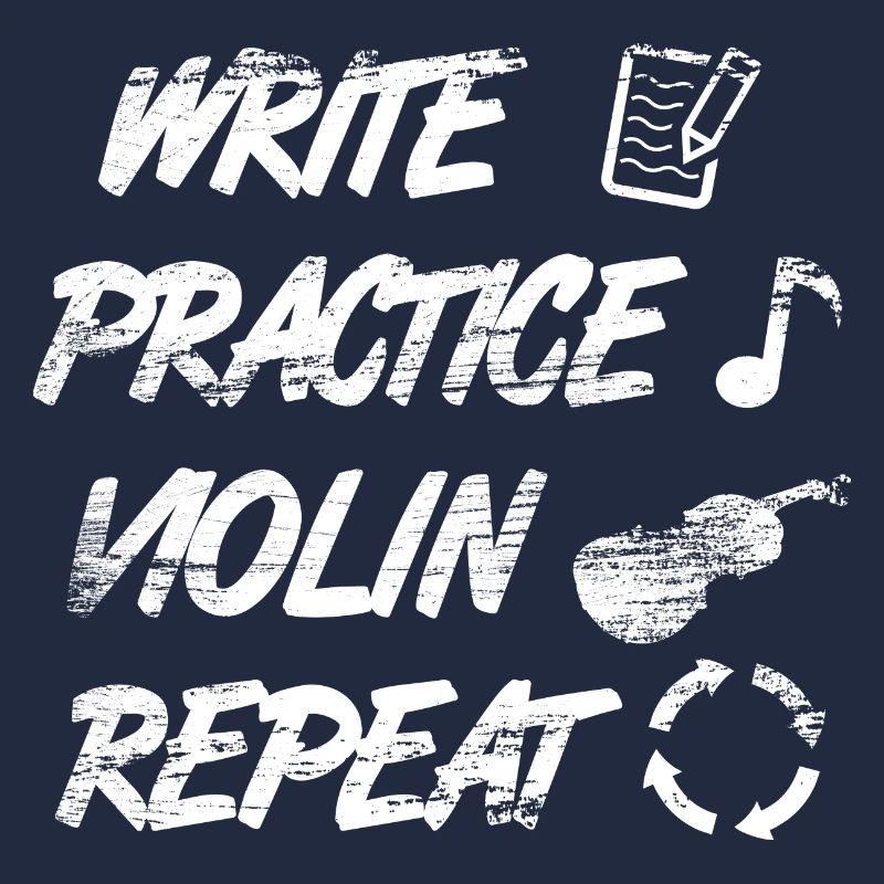Practice writing, repeat violin