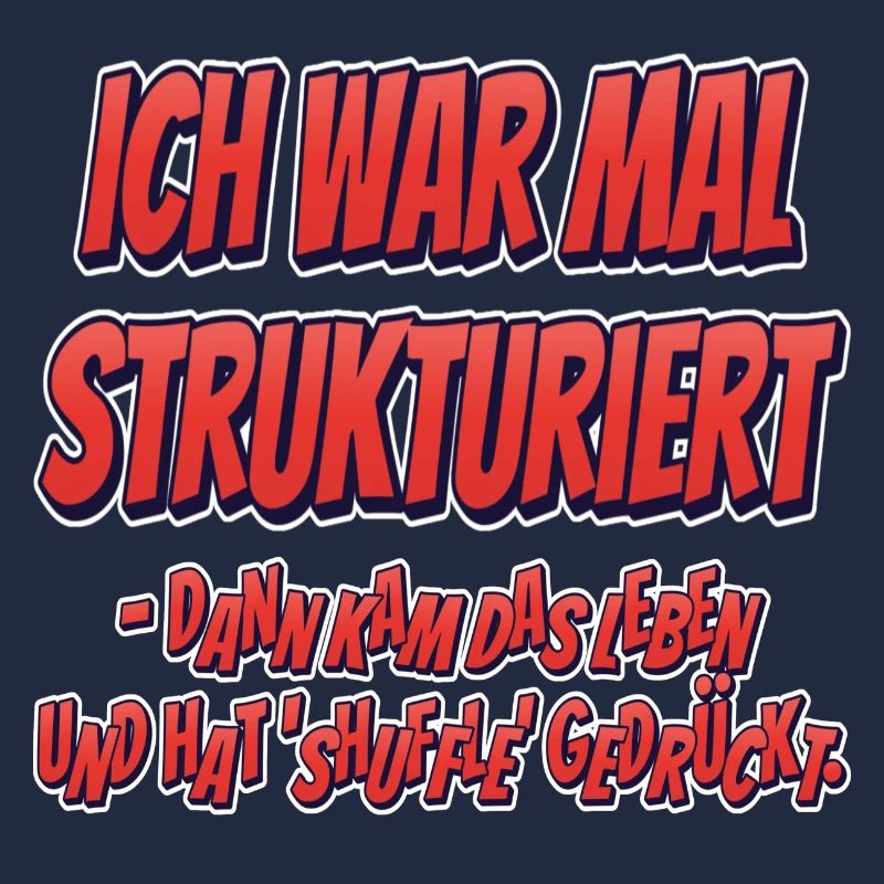 Ich war mal strukturiert…
