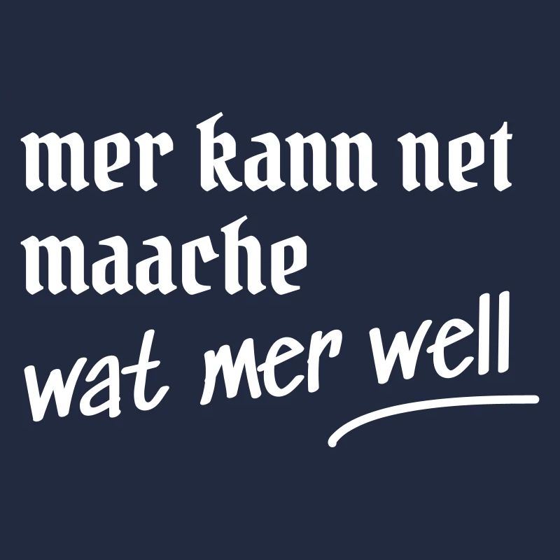 Cooler Spruch auf Kölsch