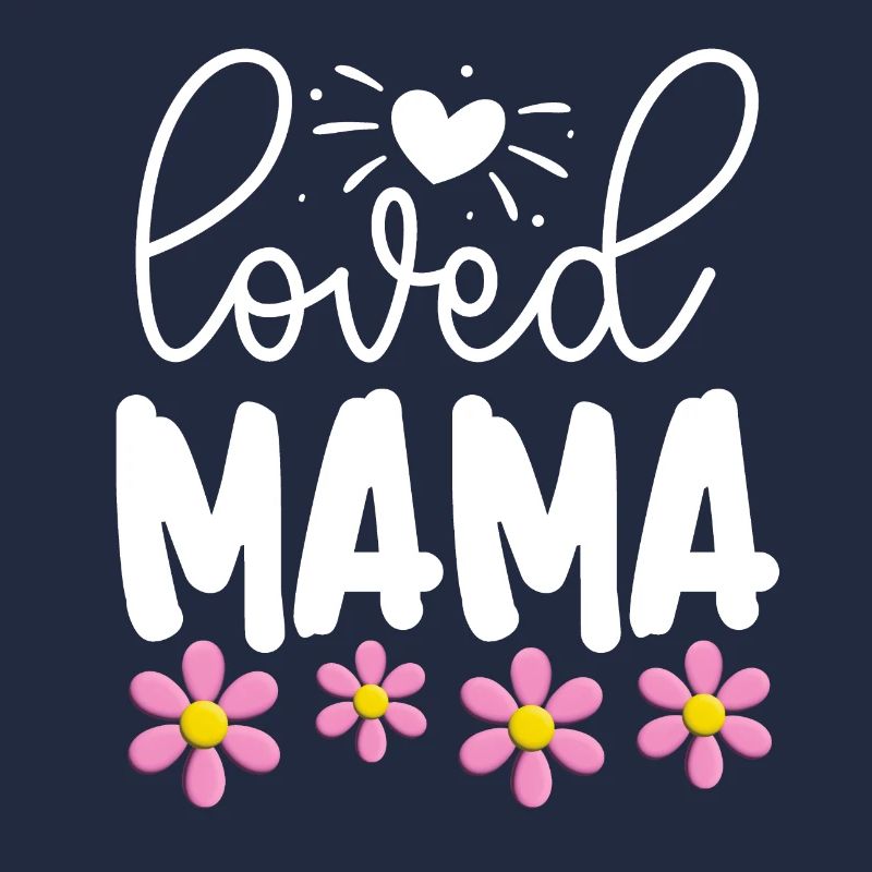 Loved Mama