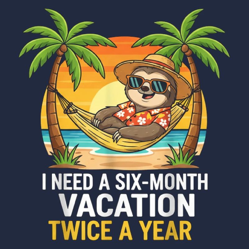 Six-Month Vacation Sloth