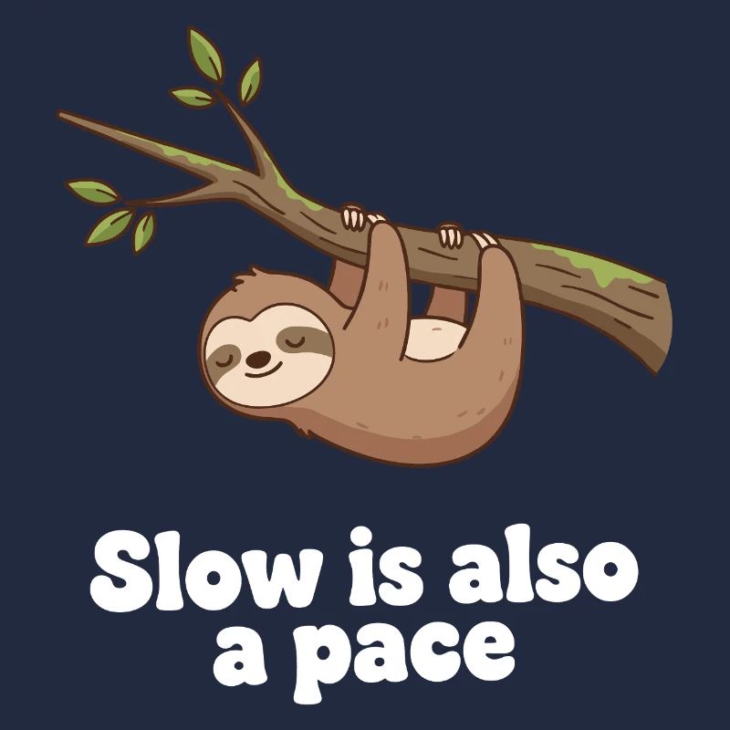 Slow is also a pace