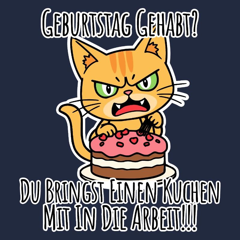 Geburtstag gehabt? DU BRINGST EINEN KUCHEN MIT!