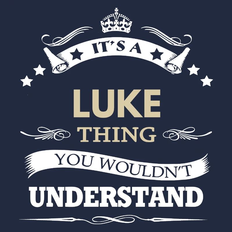 C’est une chose de Luke que tu ne comprendrais pas Nom drôle