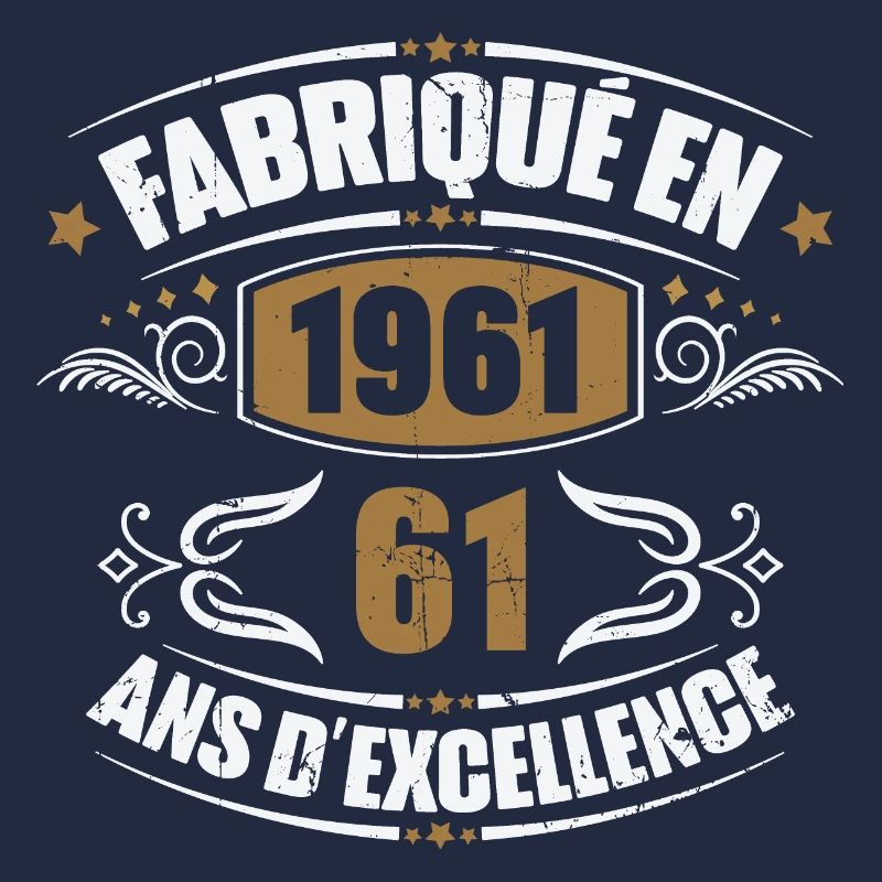 Fabriqué en 1961, 61 ans d'excellence