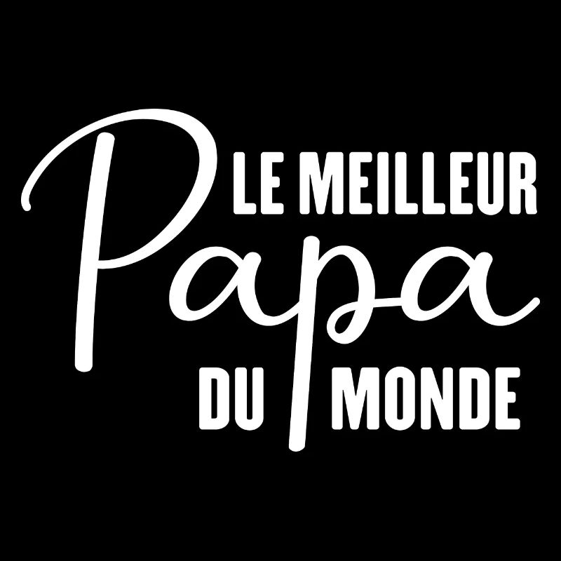 Le meilleur papa du monde