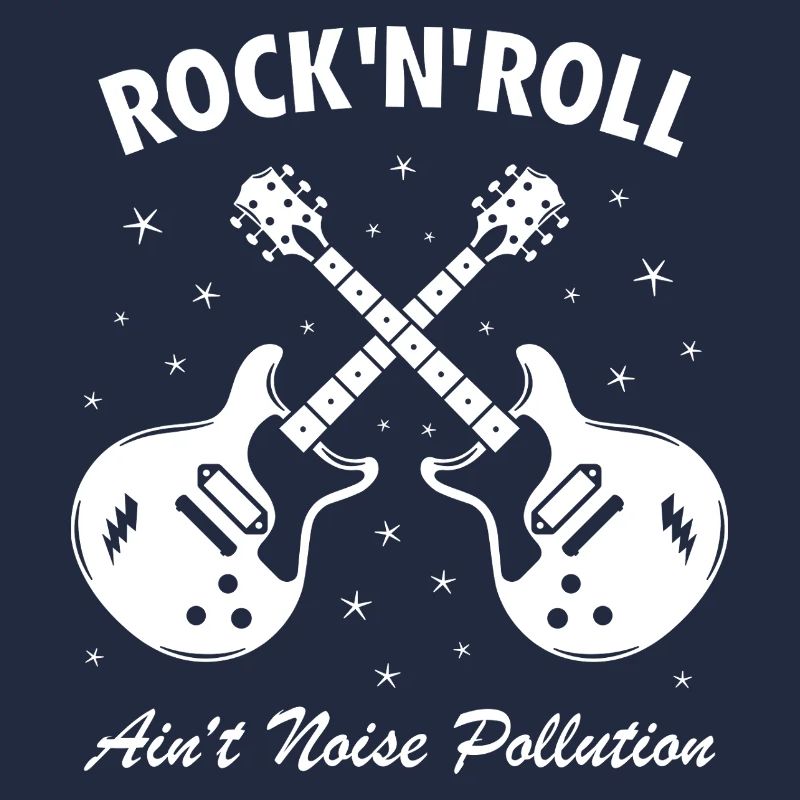 Rock 'N' Roll Ain't Noise Pollution