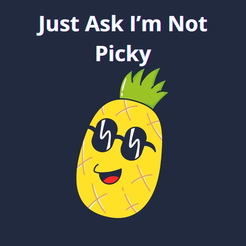 Frag einfach, ich bin nicht wählerisch