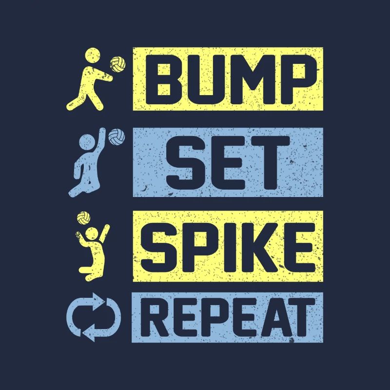 Bump Set Spike Repeat Volleyball