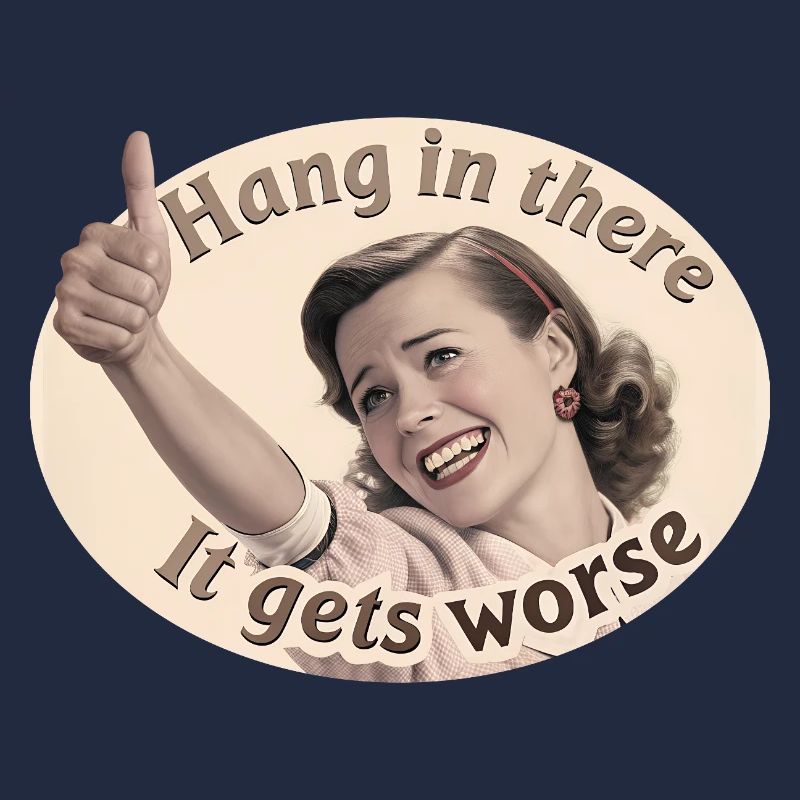 Bleib dran, es wird schlimmer