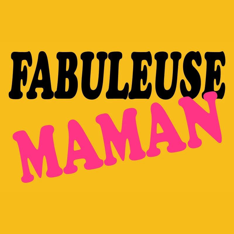 FABULEUSE MAMAN