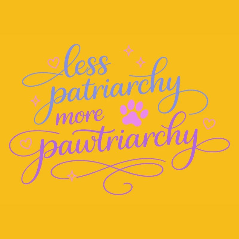 less patriarchy, more pawtriarchy