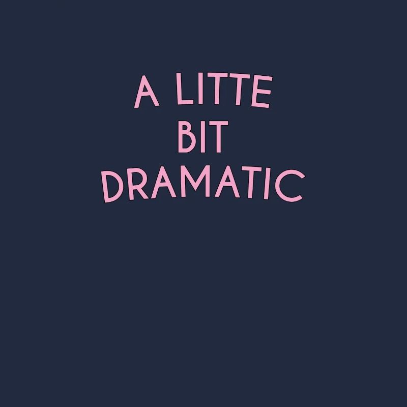 A Little Bit Dramatic Typography