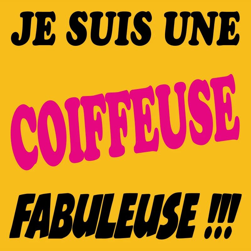 Je suis une coiffeuse fabuleuse !!!