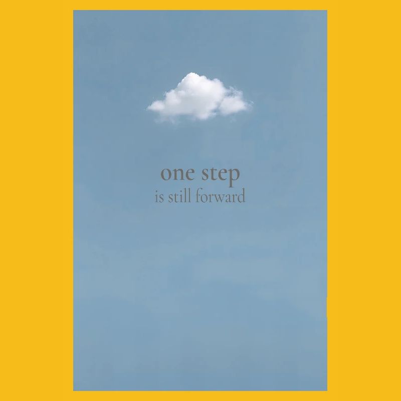 One Step Is Still Forward – Minimal Poster