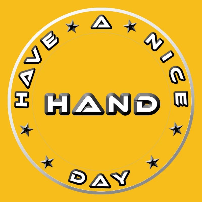 Have a Nice Day Metallisches Hand Emblem