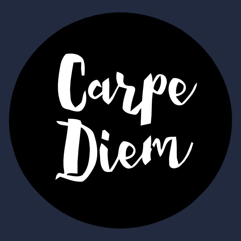 CARPE DIEM