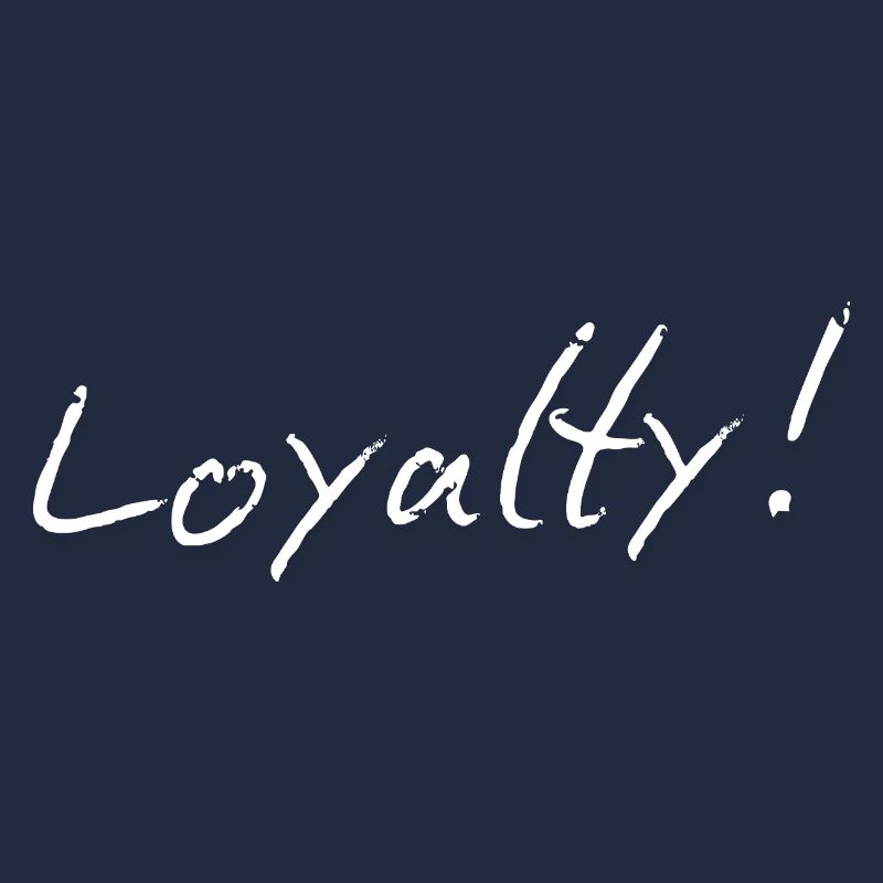 Loyalty