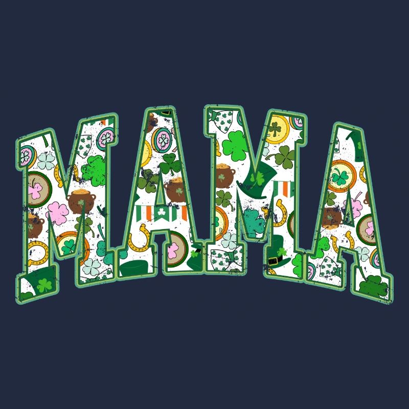 Mama St Patricks Day Saint Feiertag