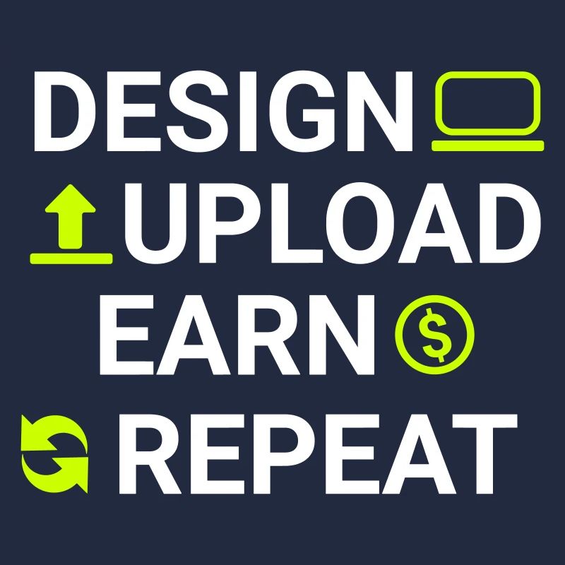 design upload earn repeat