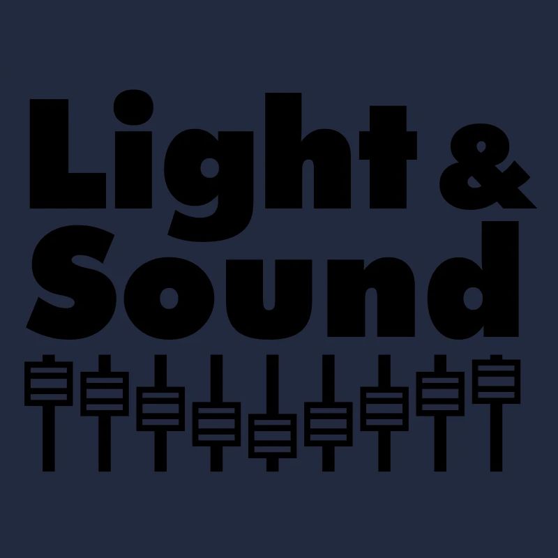 Light & Sound