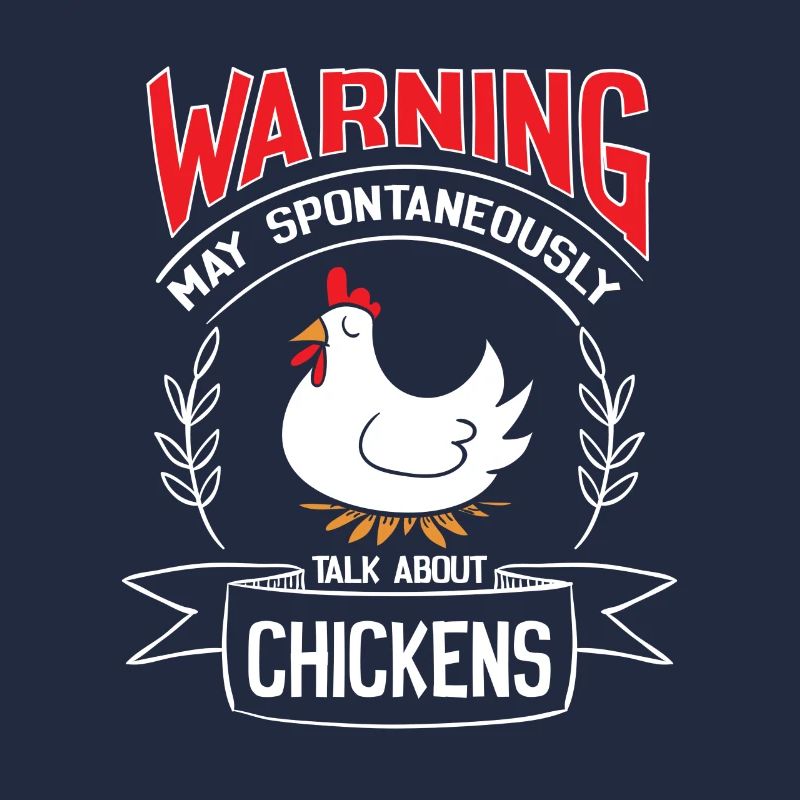 Warning may spontaneously talk about Chickens