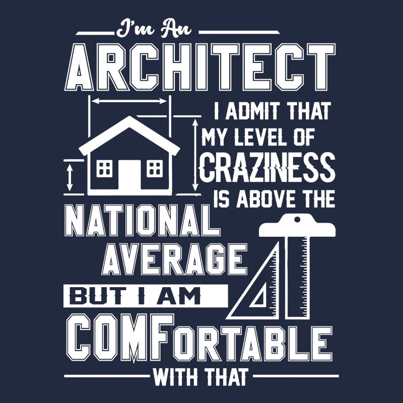 Architect I'm An Architect