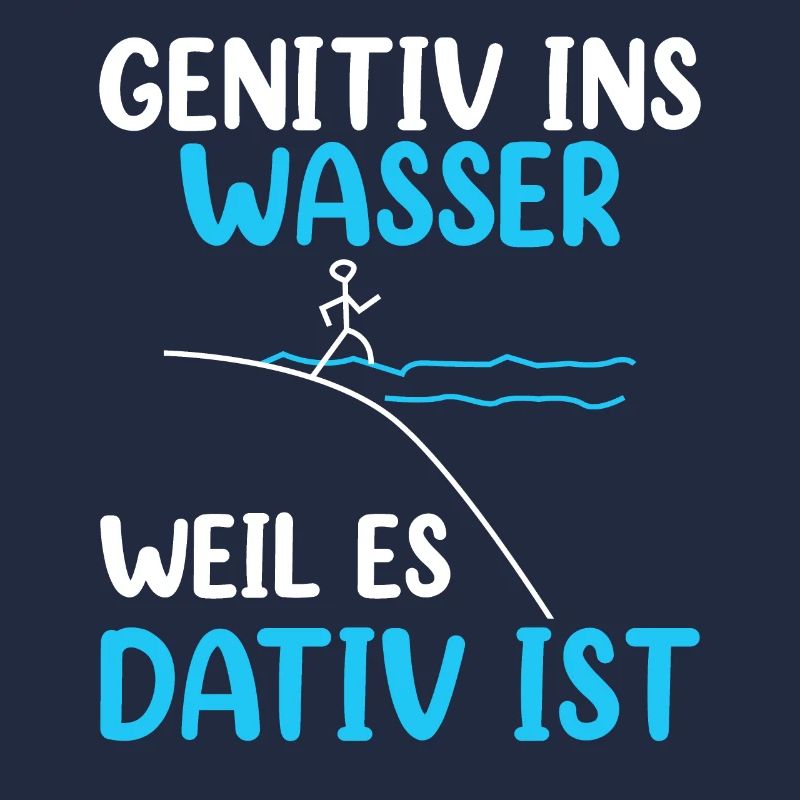 Genitiv Ins Wasser Weil Es Dativ Ist
