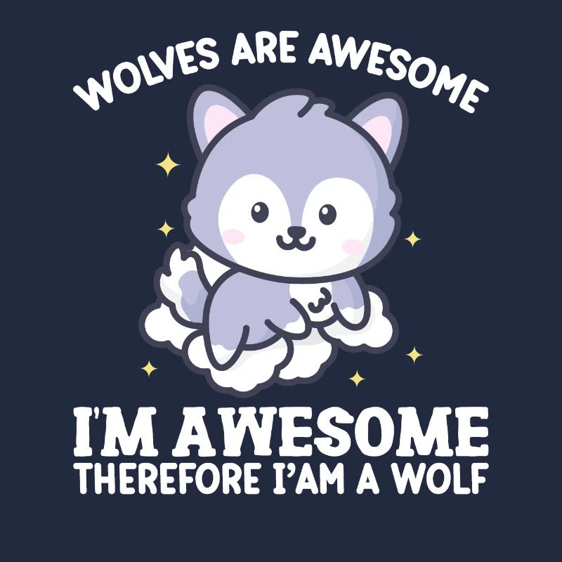Ich bin großartig, also bin ich ein Wolf