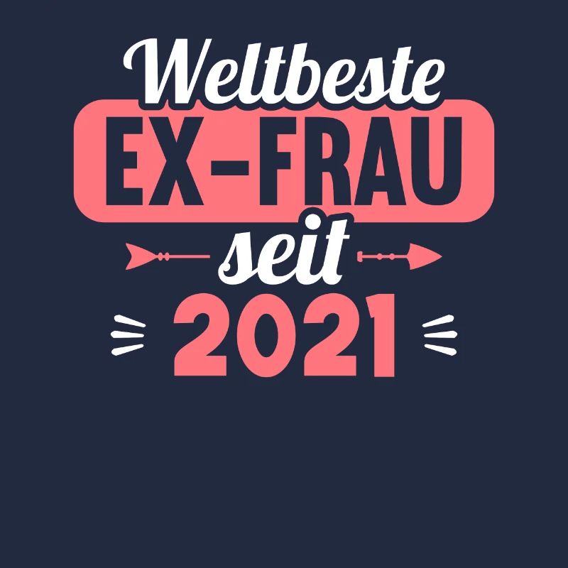 Weltbeste Ex-Frau seit 2021 Scheidungs