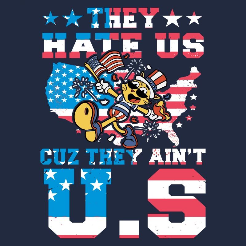 They hate us cuz they ain't U.S.
