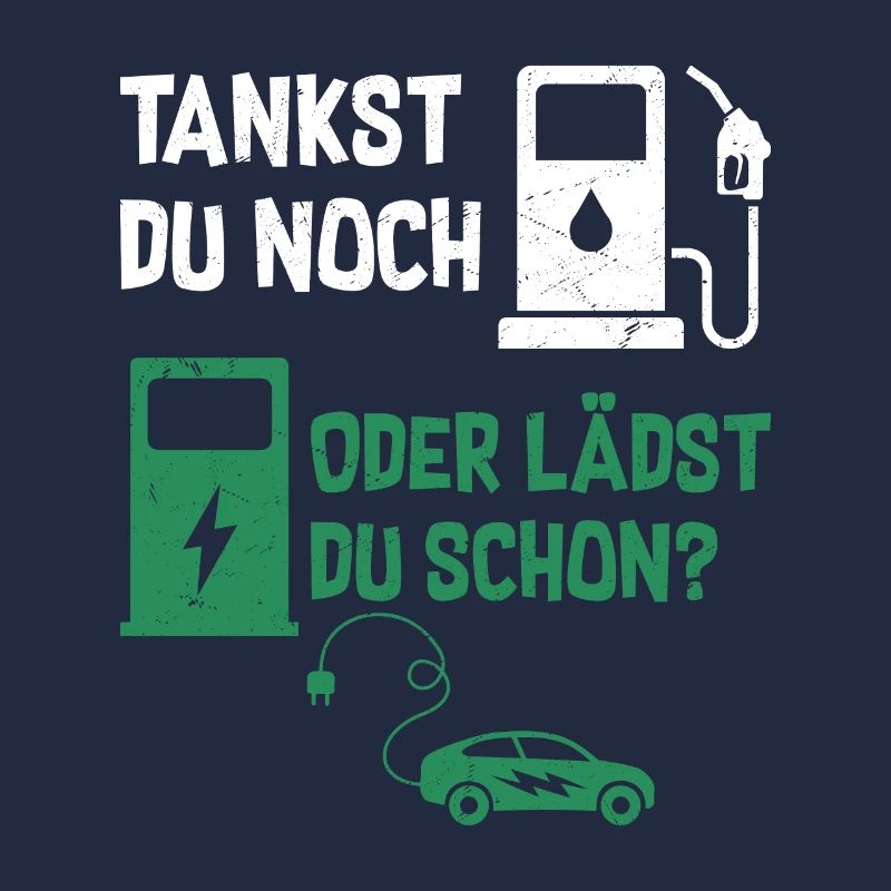 Tankst Du Noch Oder Lädst Du Schon?