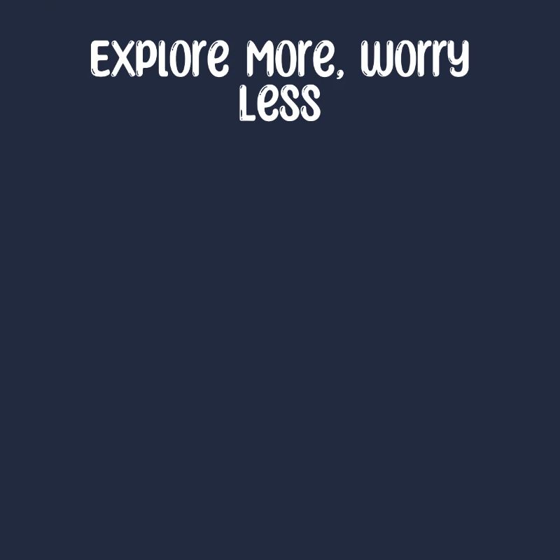 Hiking - Explore More, Worry Less