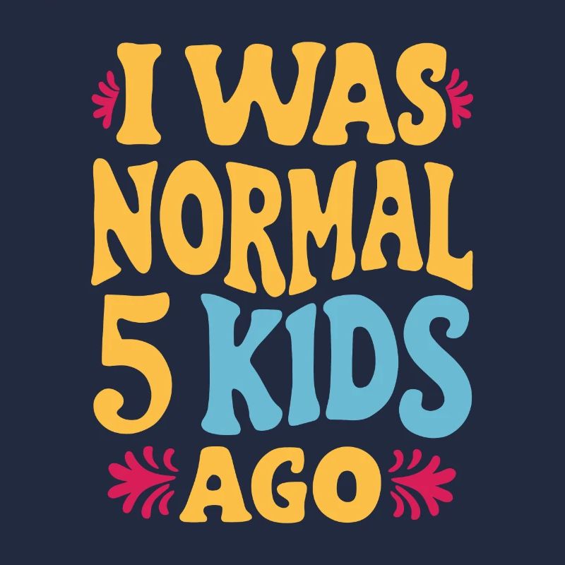 Ich War Normal Vor 5 Kindern