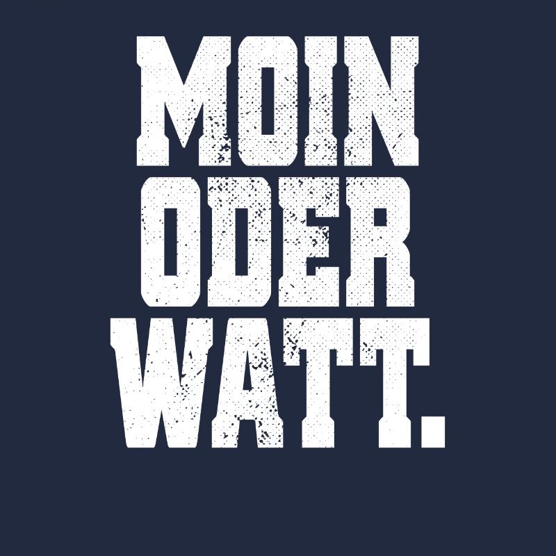 Moin Oder Watt Ruhrgebiet Ruhrpott Hamburg Moin