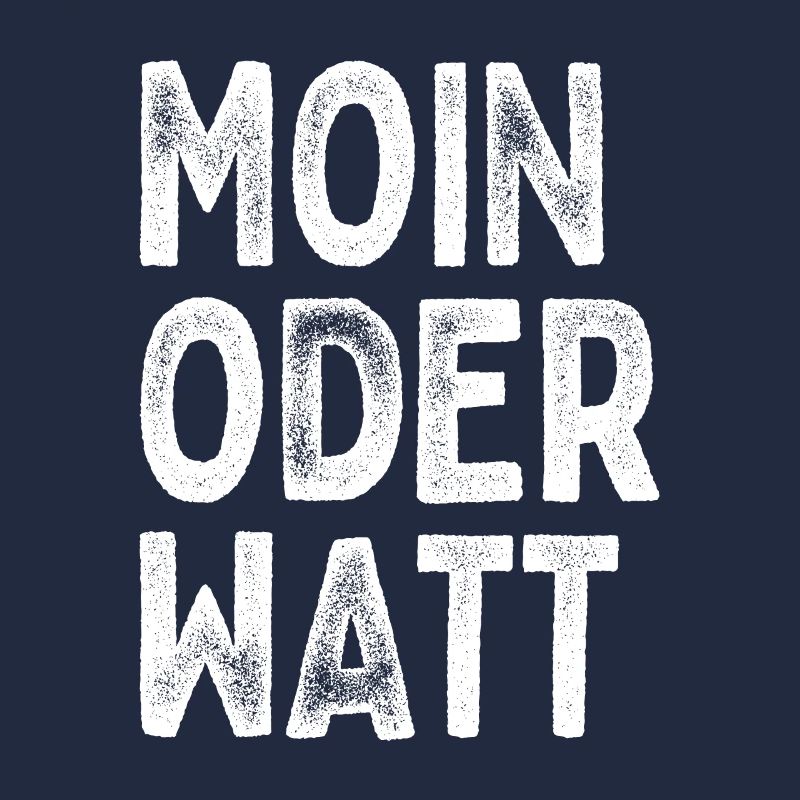 Moin Oder Watt Ruhrgebiet Ruhrpott Hamburg Moin