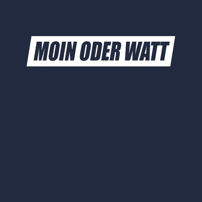 Moin Oder Watt Ruhrgebiet Ruhrpott Hamburg Moin