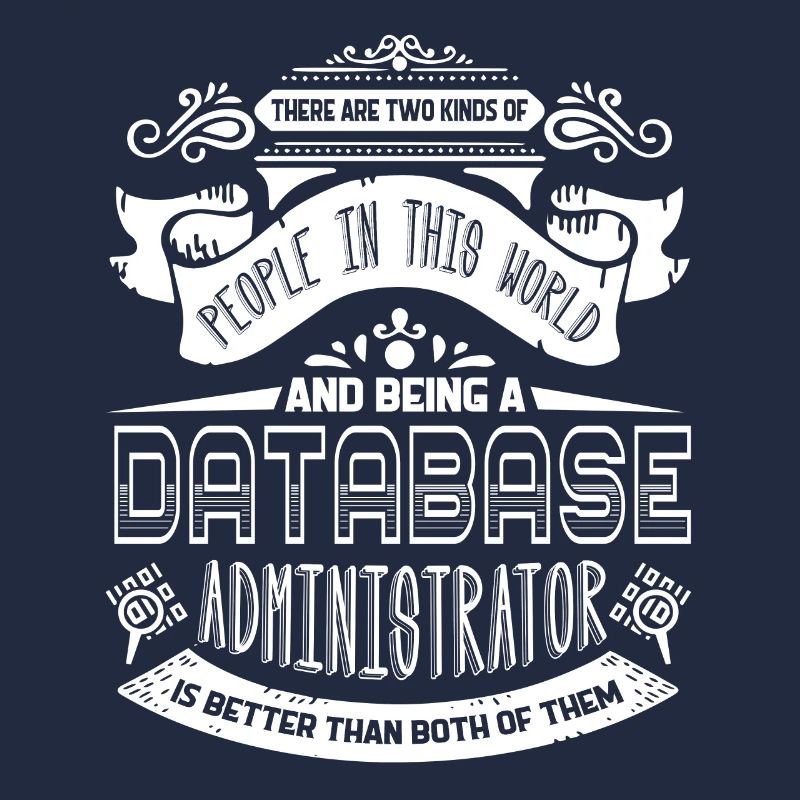 Being A Database Administrator