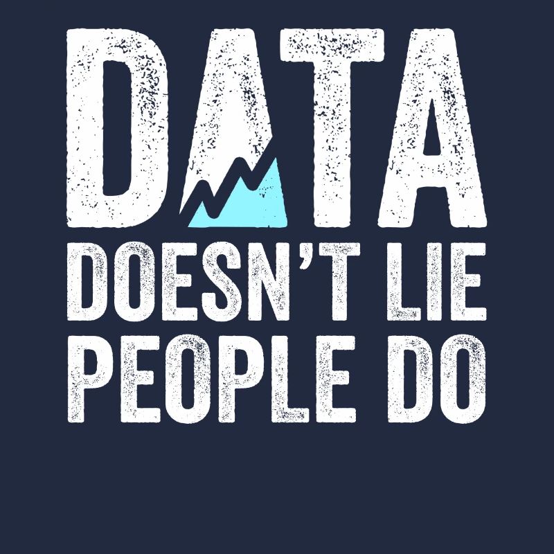 Daten lügen nicht, Menschen machen Datenanalysten