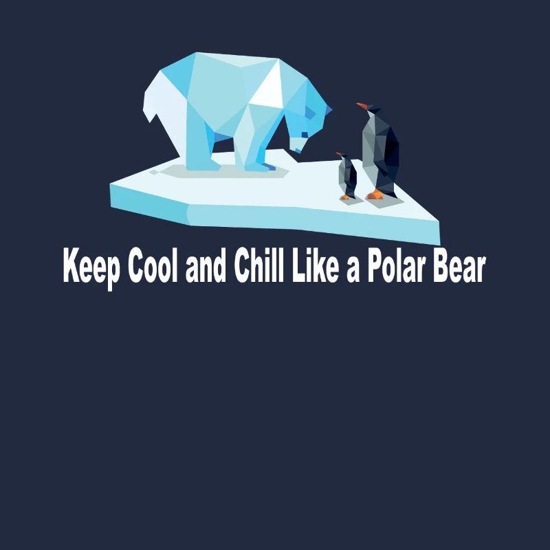 Keep Chill and Cool wie ein Eisbär