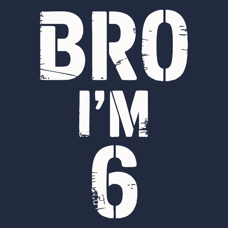 Bro, ich bin 6 – Coole Geburtstags-Design