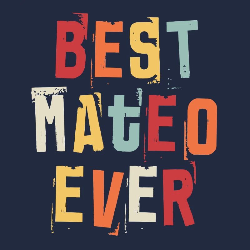 Best Mateo Ever First Name Retro Text Gift