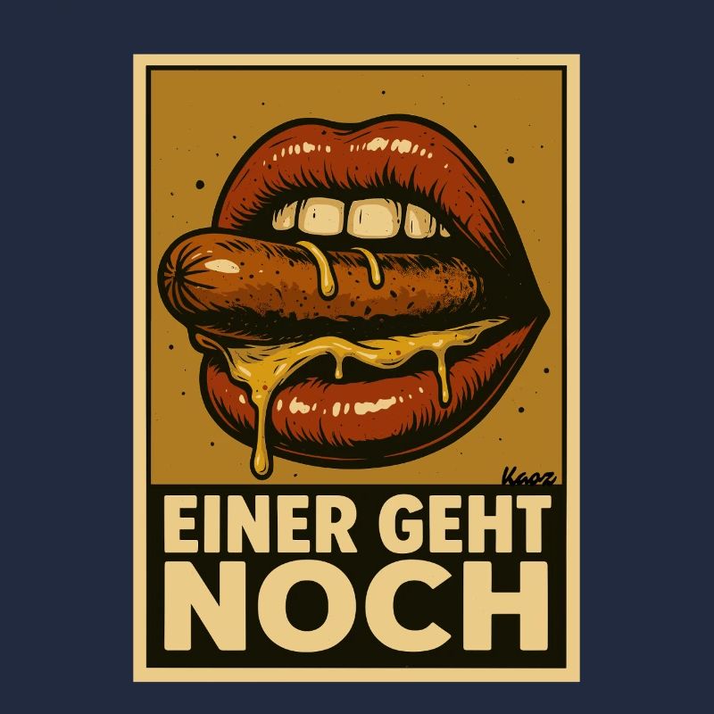 Wurst mit Soße und Spruch „Einer geht noch"