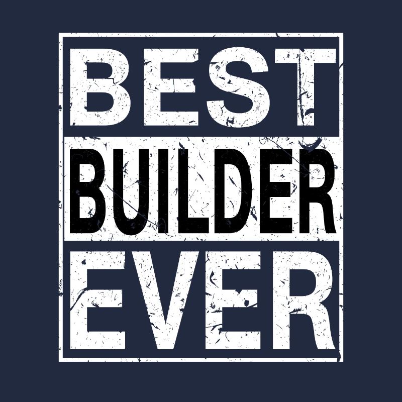 Meilleur Builder Ever Builder Gift