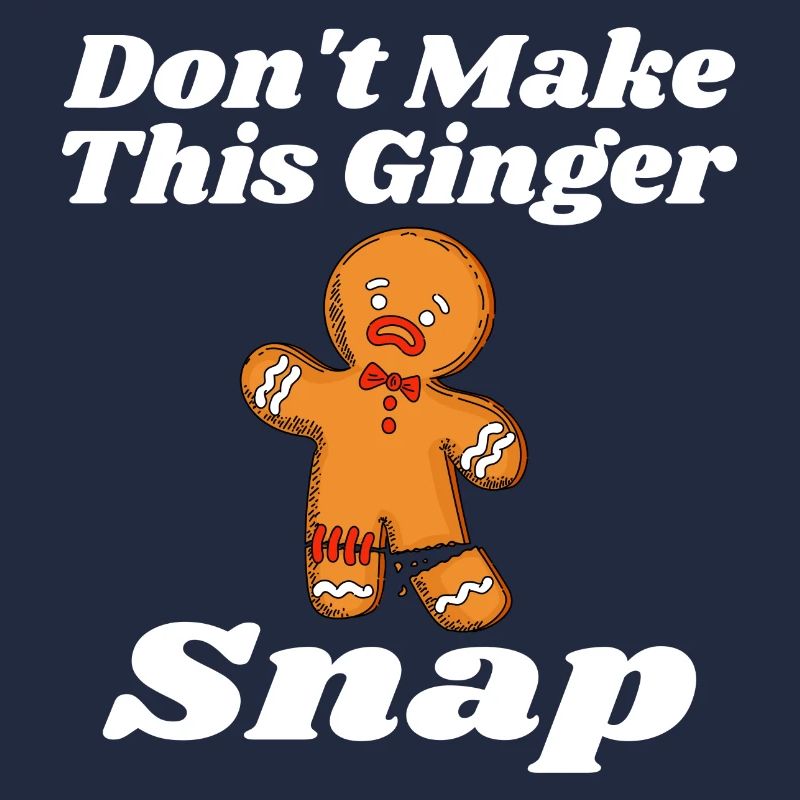 Don't Make This Ginger Snap Redhead Gift Christmas