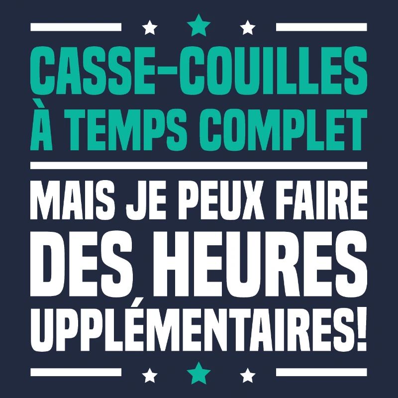 Casse couilles à temps complet