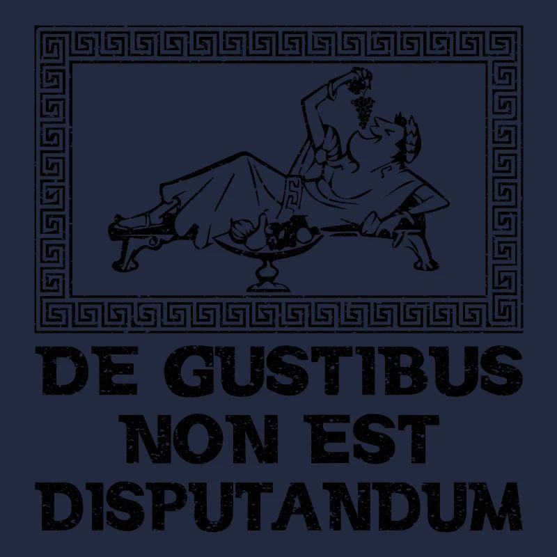Latein - De Gustibus Non Est Disputandum